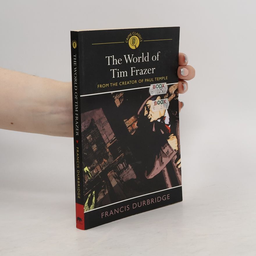 Francis Durbridge The World of Tim Frazer