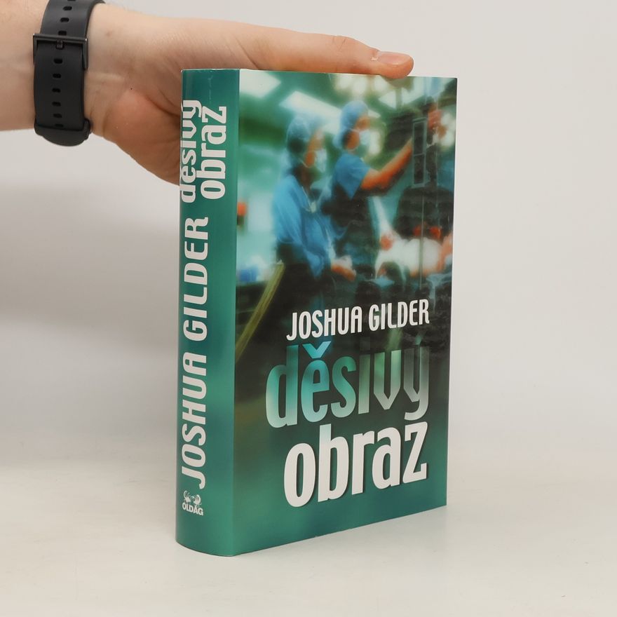 Joshua Gilder Děsivý obraz