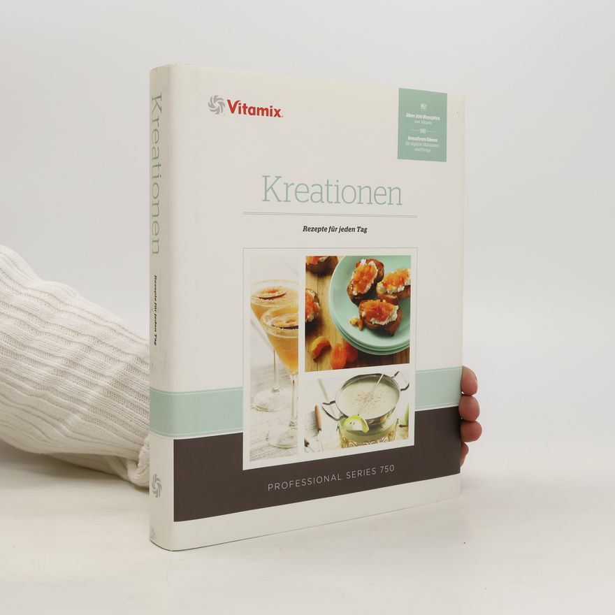 Autorenkollektiv Kreationen. Rezepte für jeden Tag