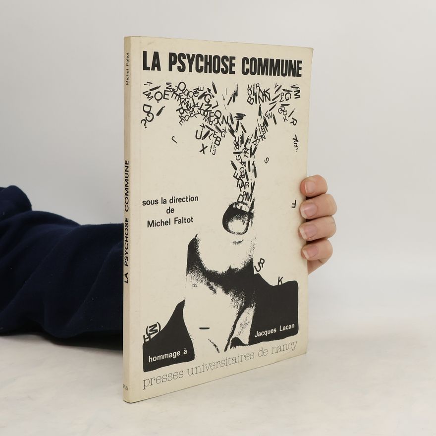 Michel Faltot La psychose commune