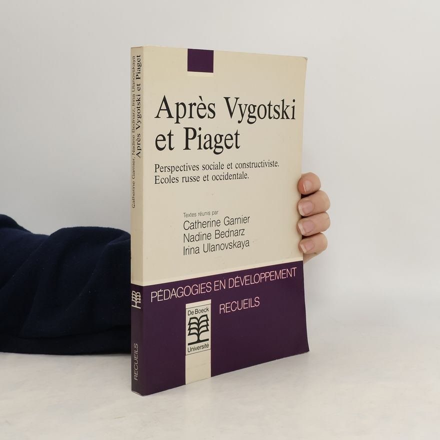 Irina Ulanovskaya Après Vygotski et Piaget