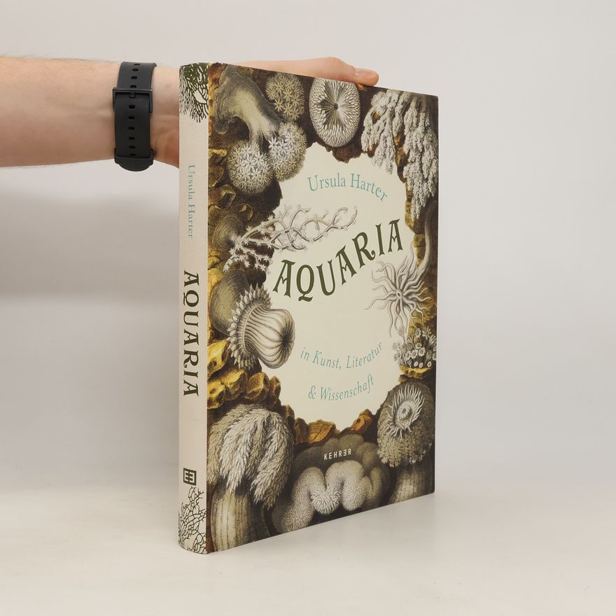 Ursula Harter Aquaria in Kunst, Literatur & Wissenschaft