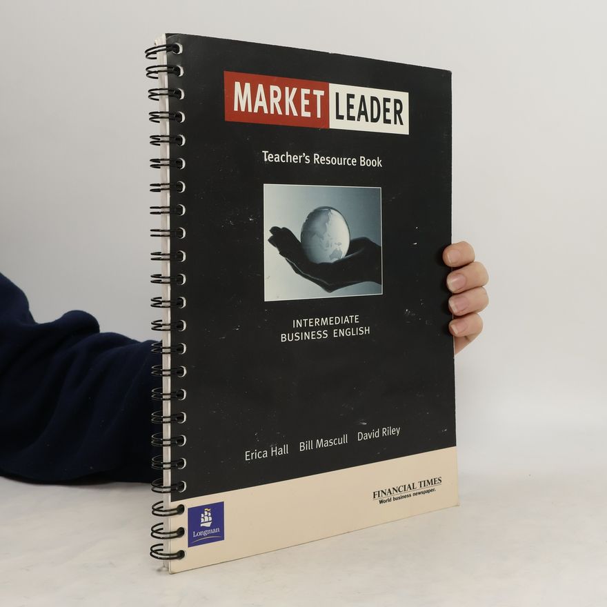 Eric A. Hall Market Leader. Teacher's Resource Book. Intermediate Business English
