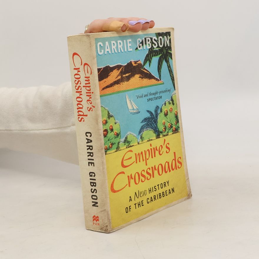 Carrie Gibson Empire's Crossroads