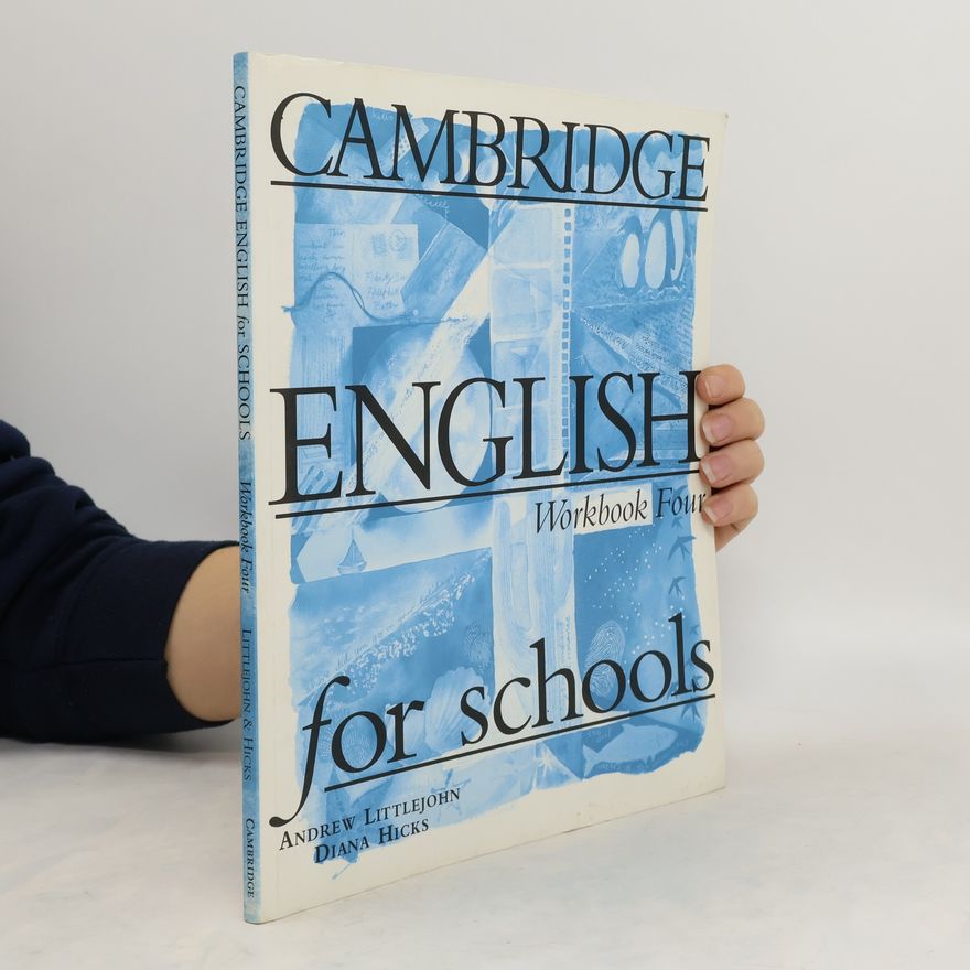 Diana Hicks Cambridge English for Schools. Workbook Four