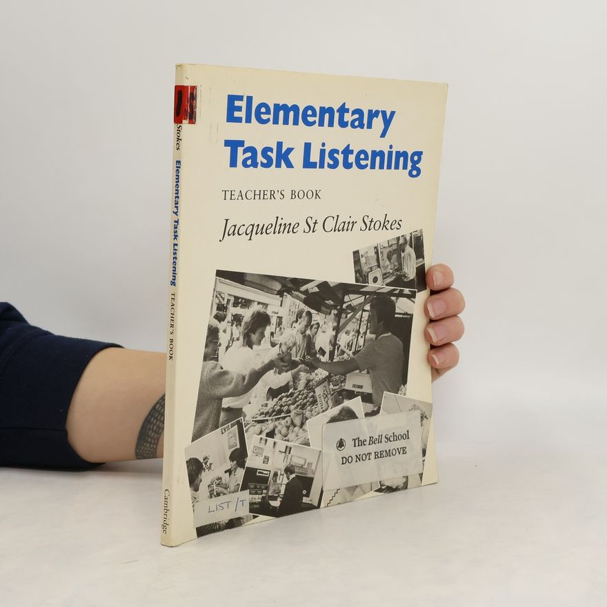 Jacqueline St Clair Stokes Elementary Task Listening. Teacher's Book