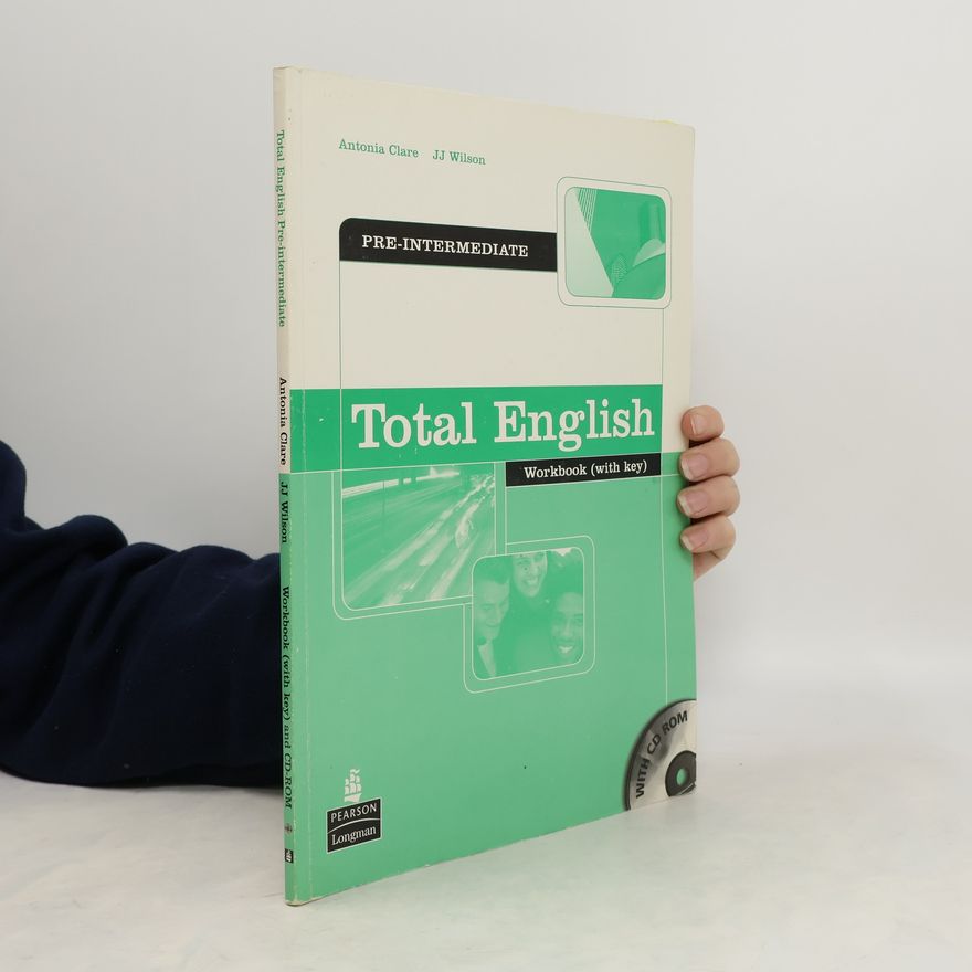 J. J. Amaworo Wilson Total English. Pre-Intermediate. Workbook with Key
