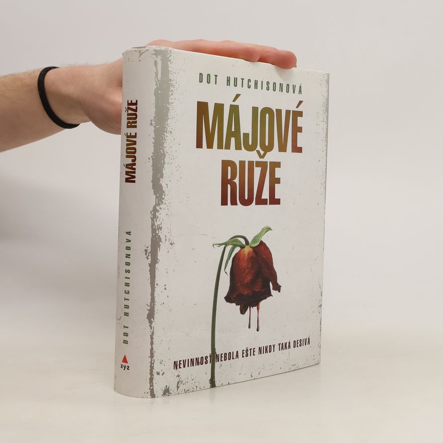 Dot Hutchison Májové ruže