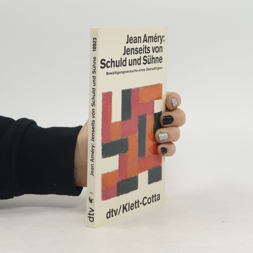 Jean Améry Jenseits von Schuld und Sühne