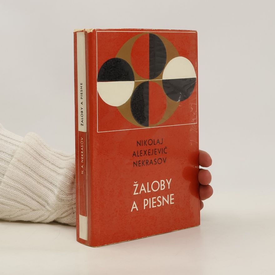 Nikolaj Aleksejevič Nekrasov Žaloby a piesne