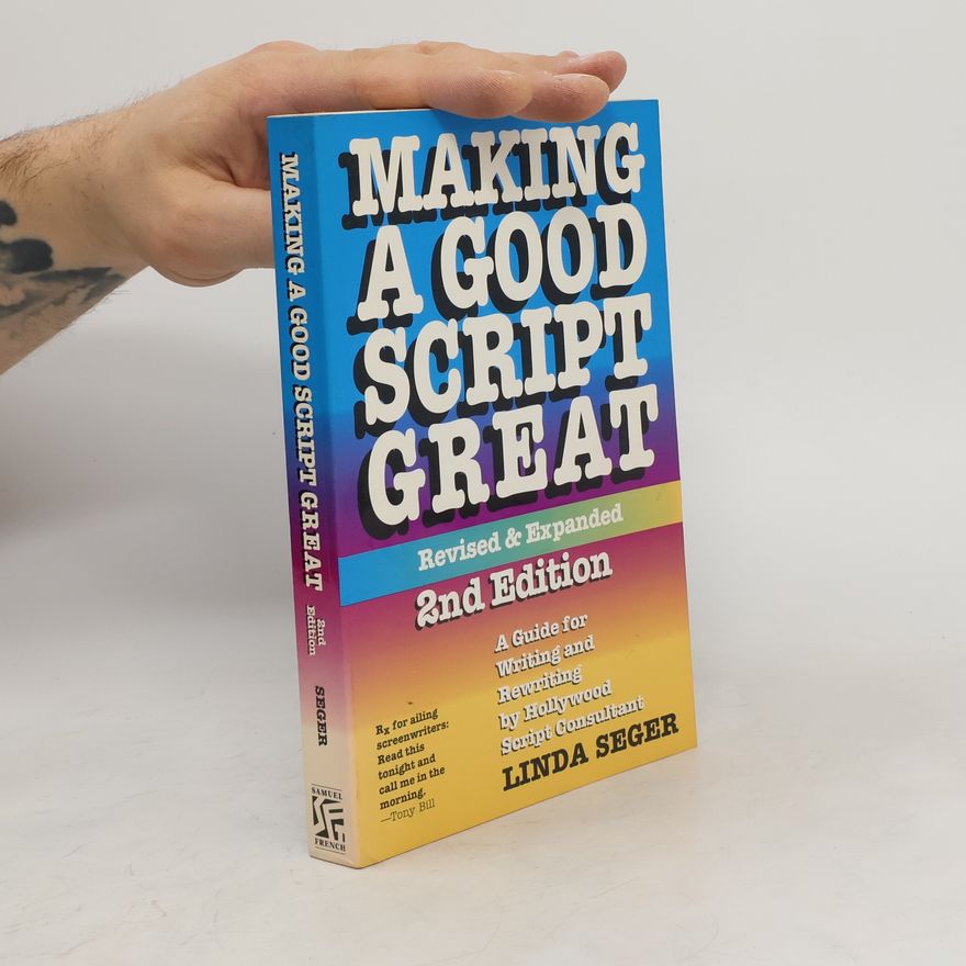 Linda Seger Making a Good Script Great