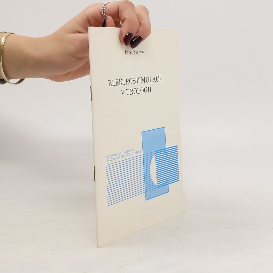 Pavel Zerhau Elektrostimulace v urologii
