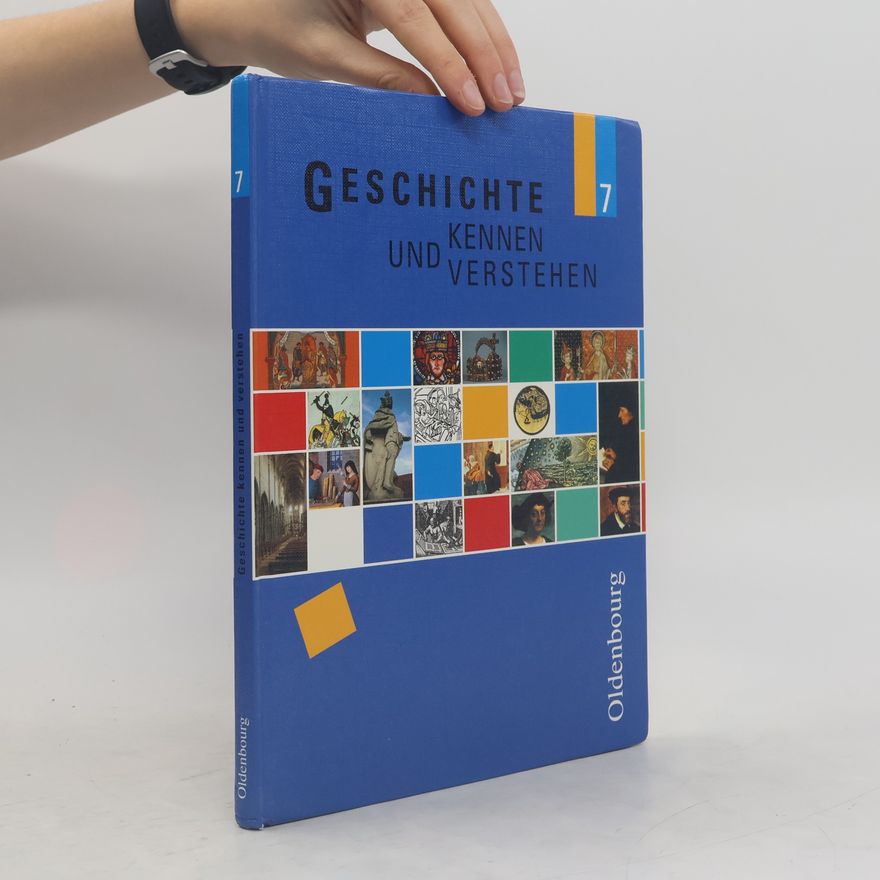 Autorenkollektiv Geschichte kennen und verstehen 7