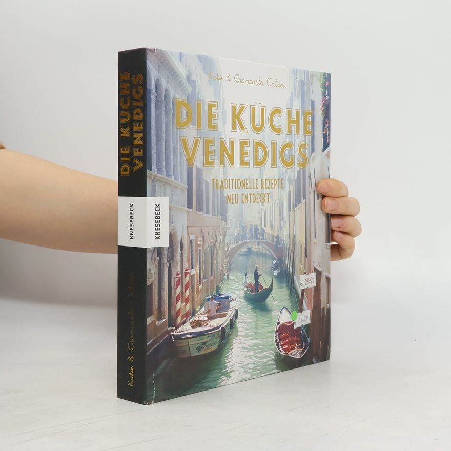 Katie Caldesi Die Küche Venedigs
