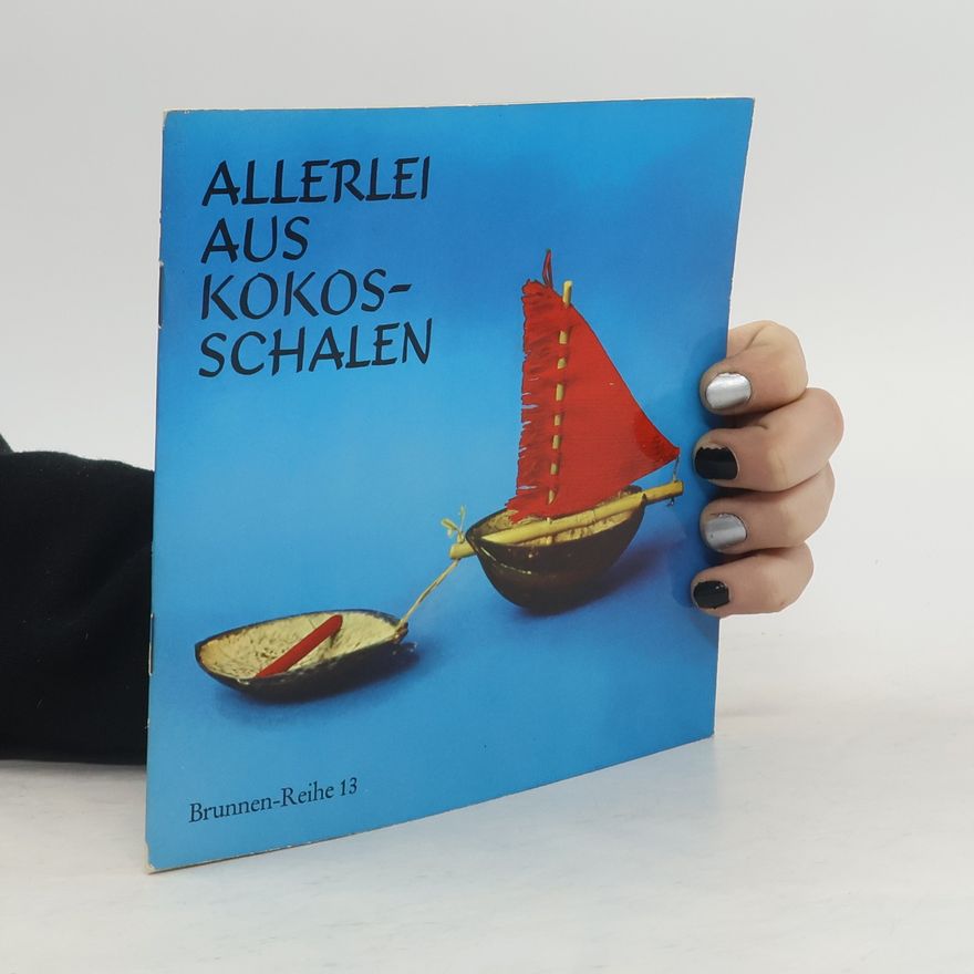 Hermine Skomal Allerlei aus Kokosschalen