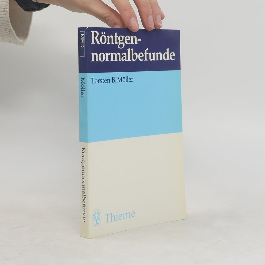 Torsten B. Möller Röntgennormalbefunde