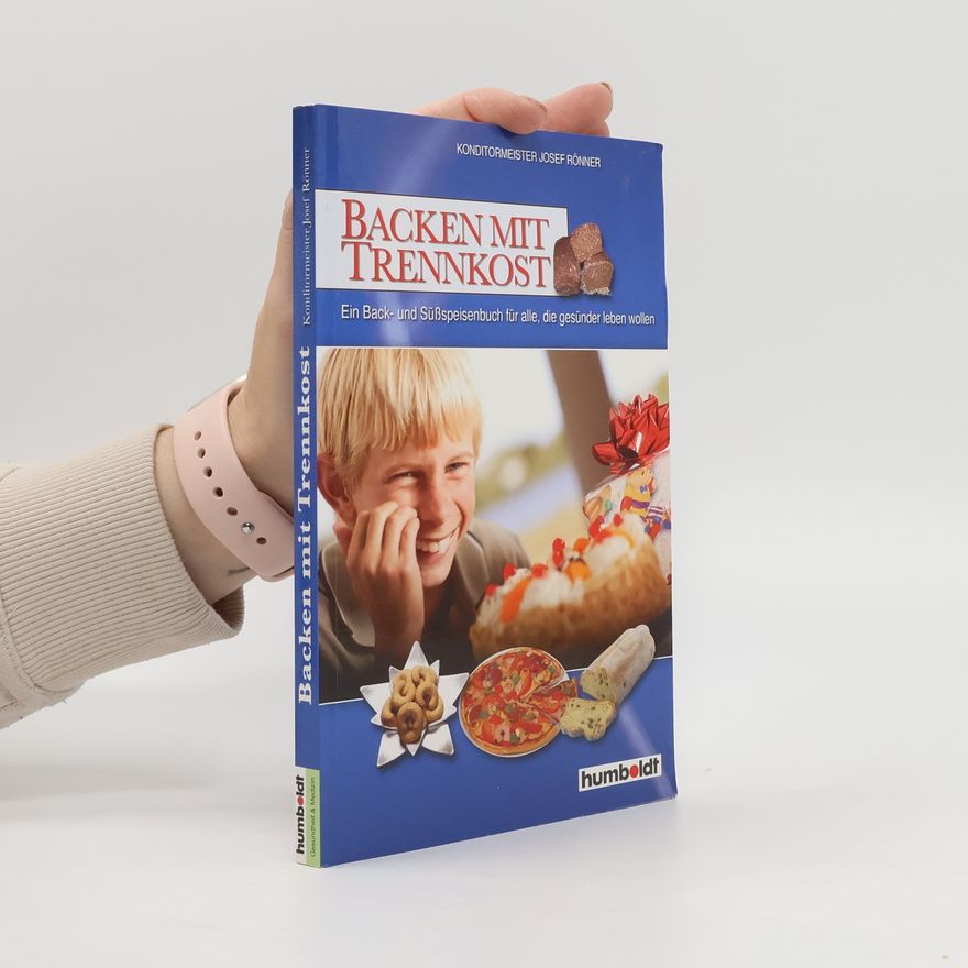 Josef Rönner Backen mit Trennkost