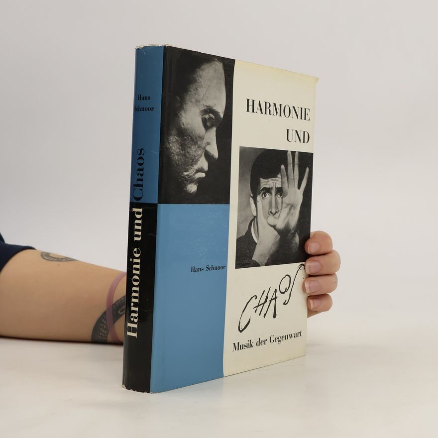 Hans Schnoor Harmonie und Chaos