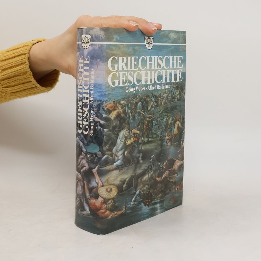 Georg Weber Griechische Geschichte