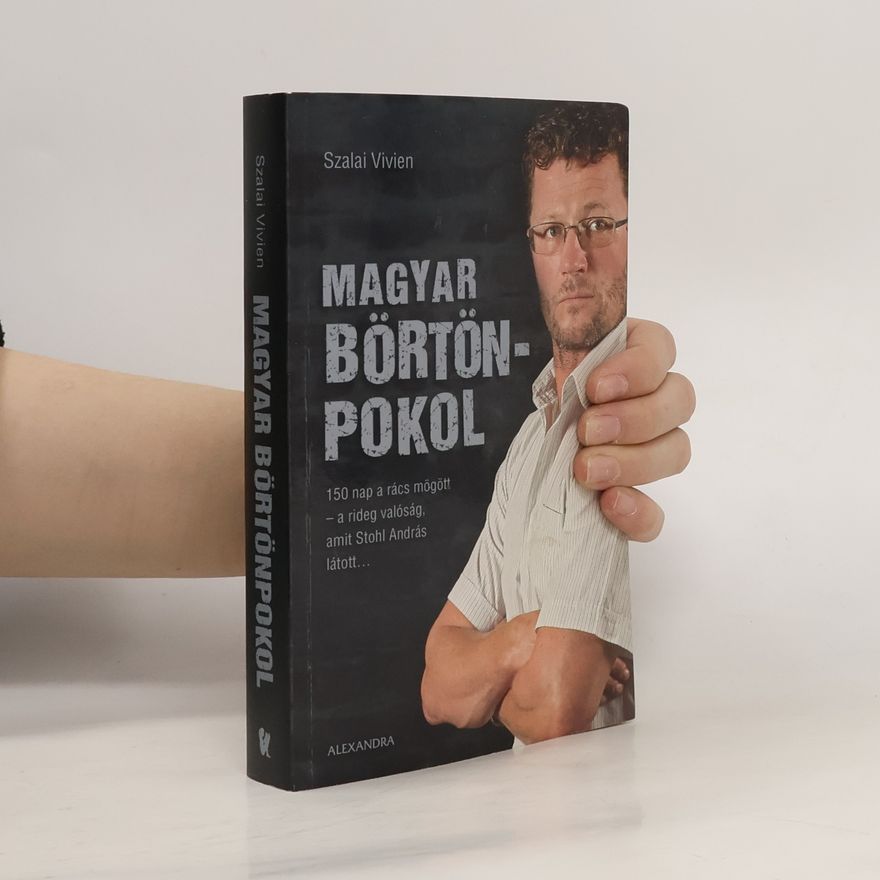Vivien Szalai Magyar börtönpokol