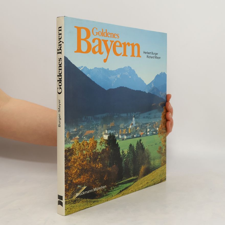 Herbert Burger Goldenes Bayern