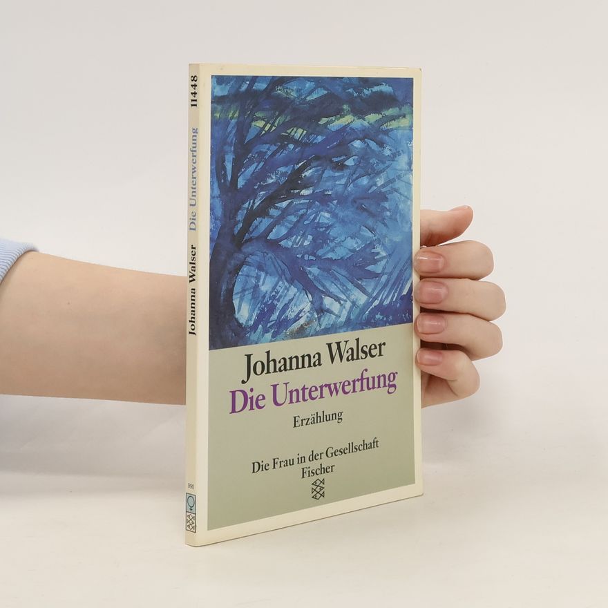 Johanna Walser Die Unterwerfung