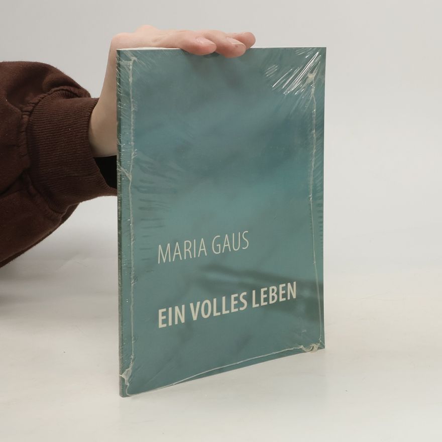 Marianne Gauss Ein volles Leben