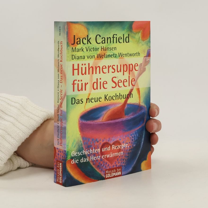 Dunja Reulein Hühnersuppe für die Seele - das neue Kochbuch
