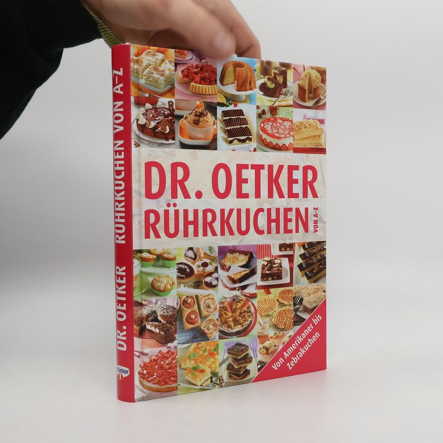 Anke Rabeler Dr. Oetker - Rührkuchen von A - Z