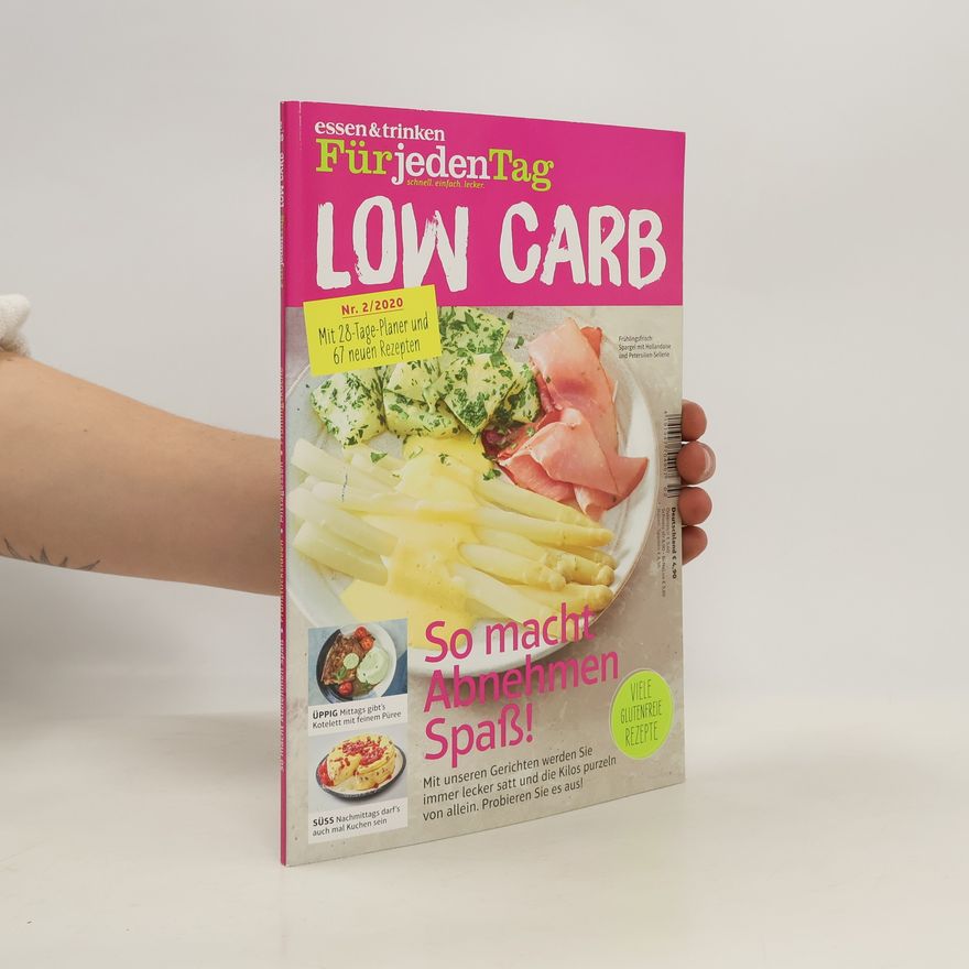 Autorenkollektiv Essen & trinken. Für Jeden Tag. Low Carb 2/2020