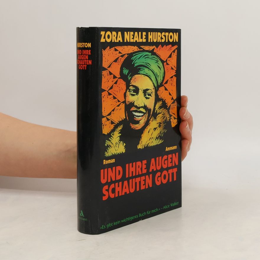 Zora Neale Hurston Und ihre Augen schauten Gott
