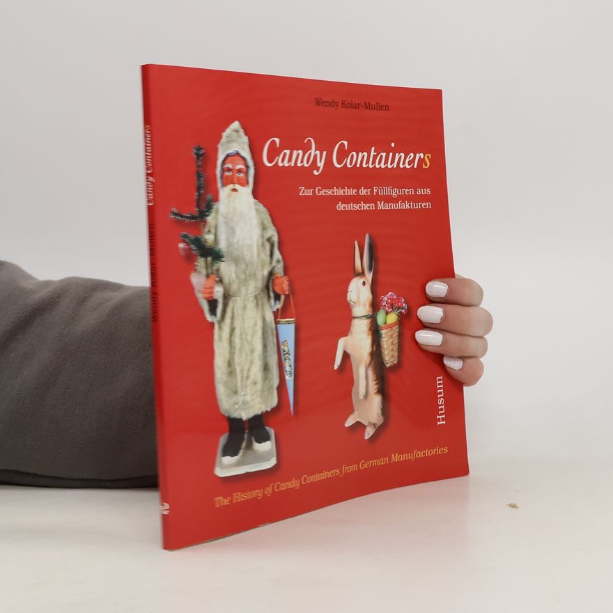 Wendy Kolar-Mullen Candy containers