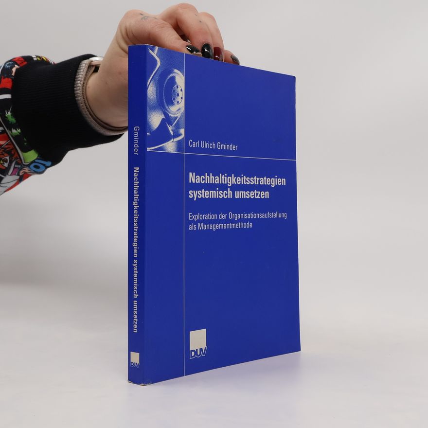 Carl Ulrich Gminder Nachhaltigkeitsstrategien systemisch umsetzen
