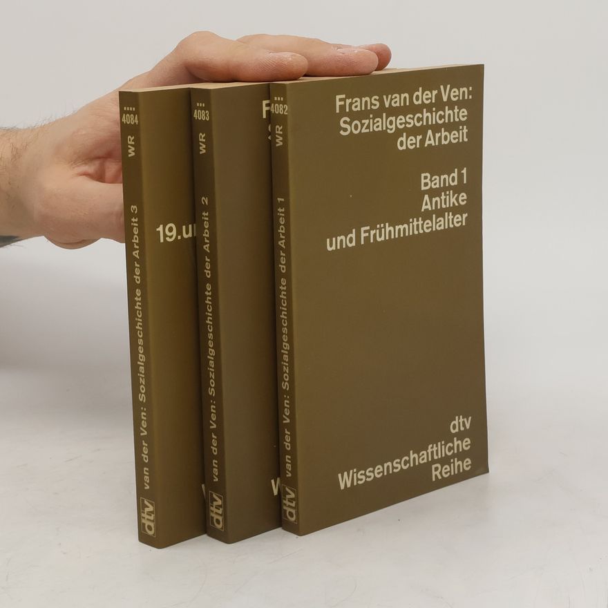 Frans van der Ven Sozialgeschichte der Arbeit 1-3