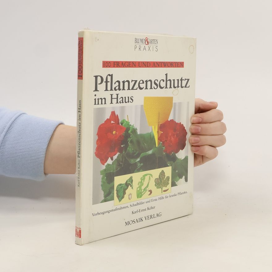 Karl-Ernst Kelter Pflanzenschutz im Haus
