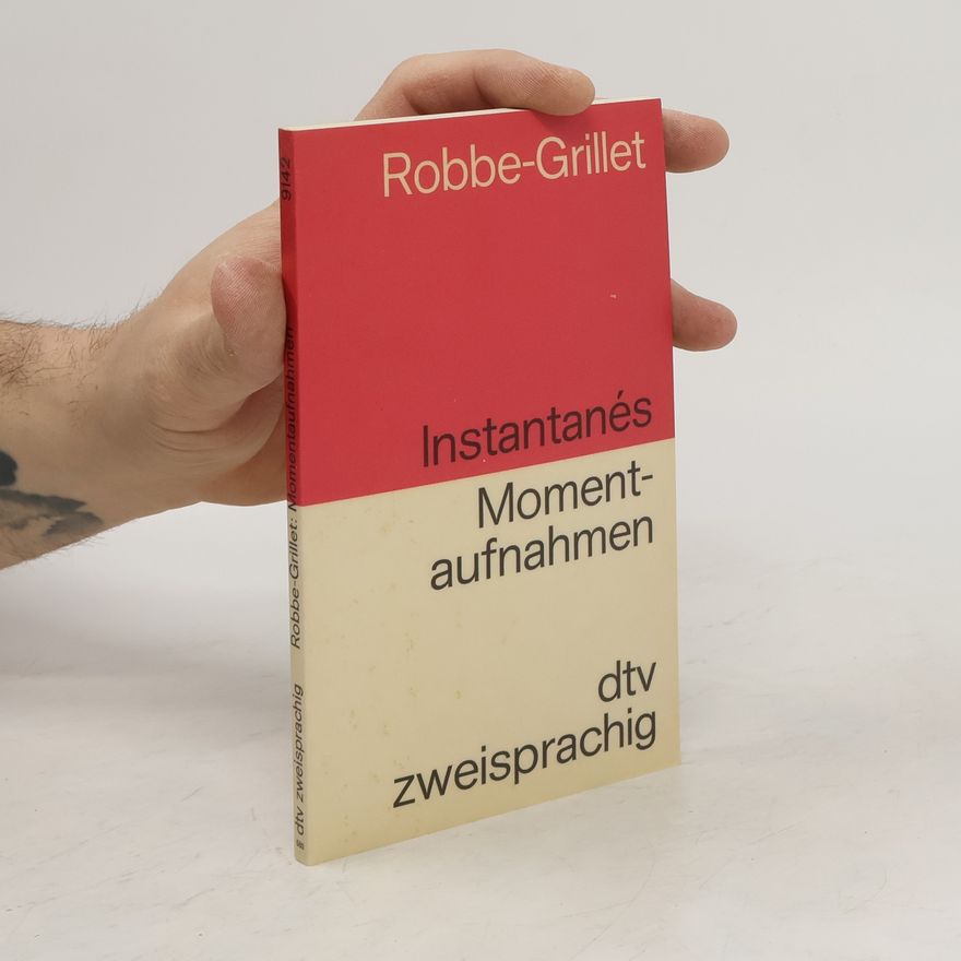 Alain Robbe Grillet Instantanés