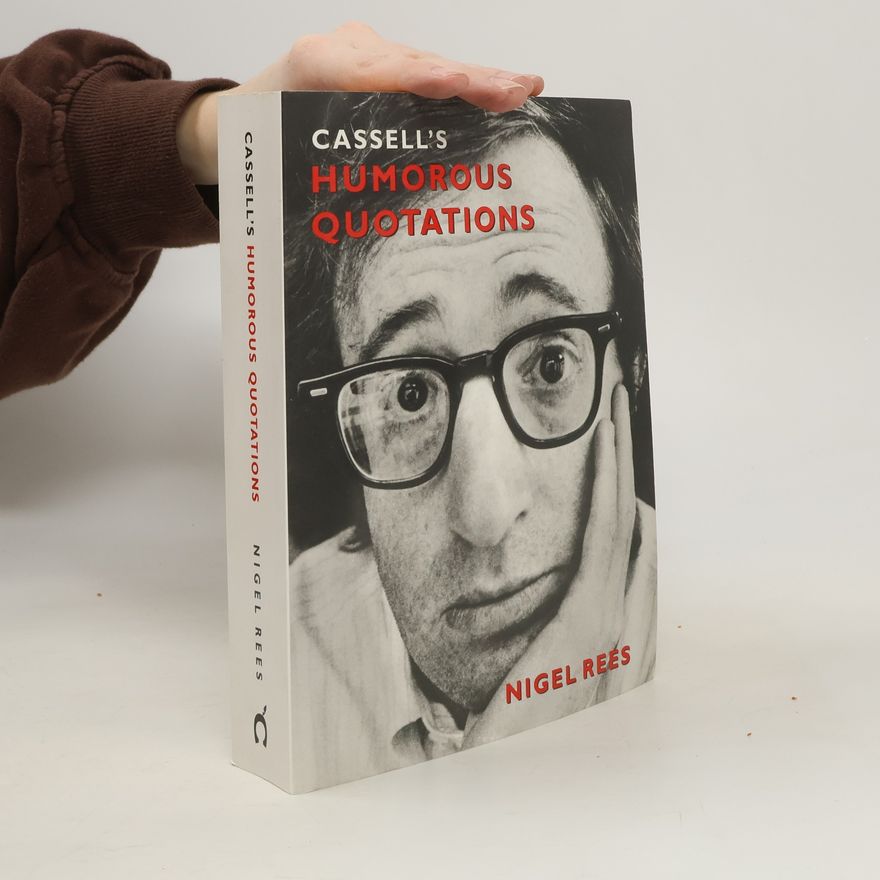 Nigel Rees Cassell's Humorous Quotations