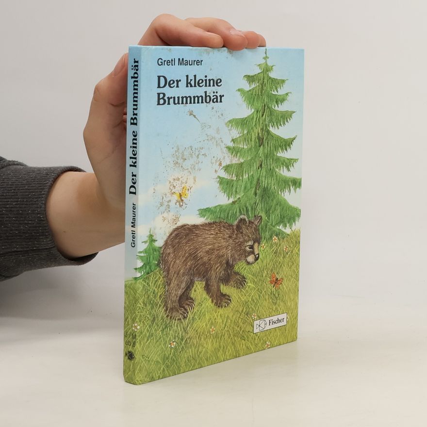 Gretl Maurer Der kleine Brummbär