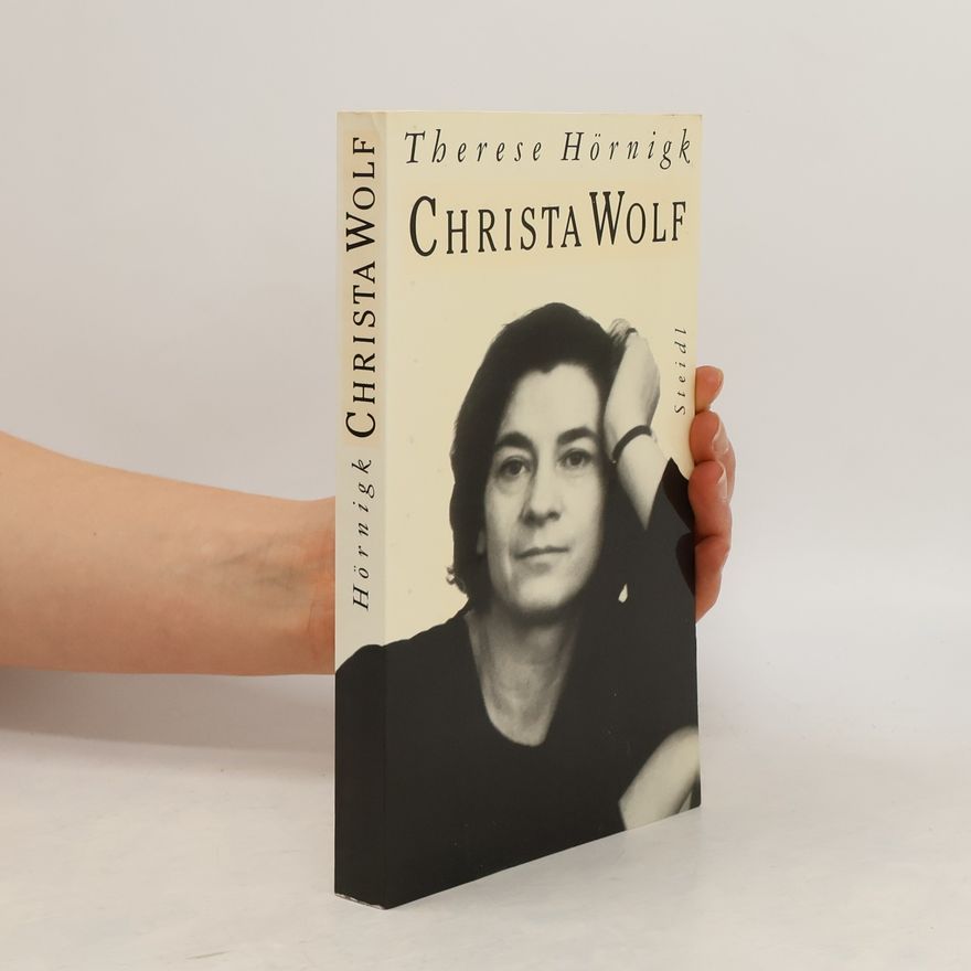Therese Hörnigk Christa Wolf