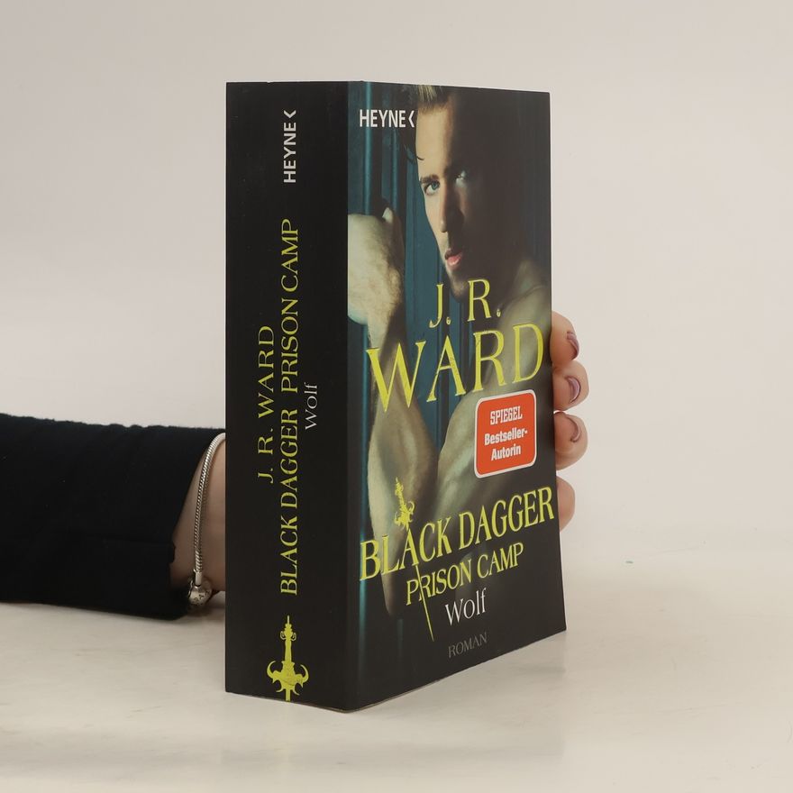 J. R. Ward Wolf - Black Dagger Prison Camp 2
