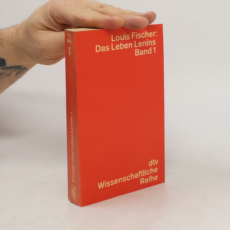 Louis Fischer Das Leben Lenins. Band 1