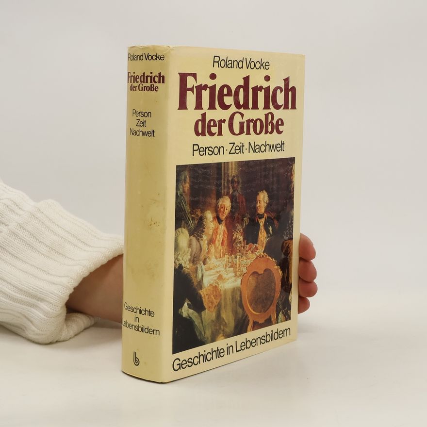 Roland Vocke Friedrich der Grosse