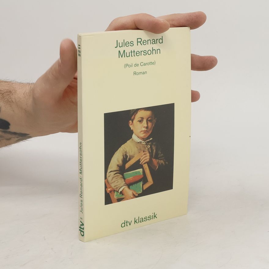Jules Renard Muttersohn. Roman