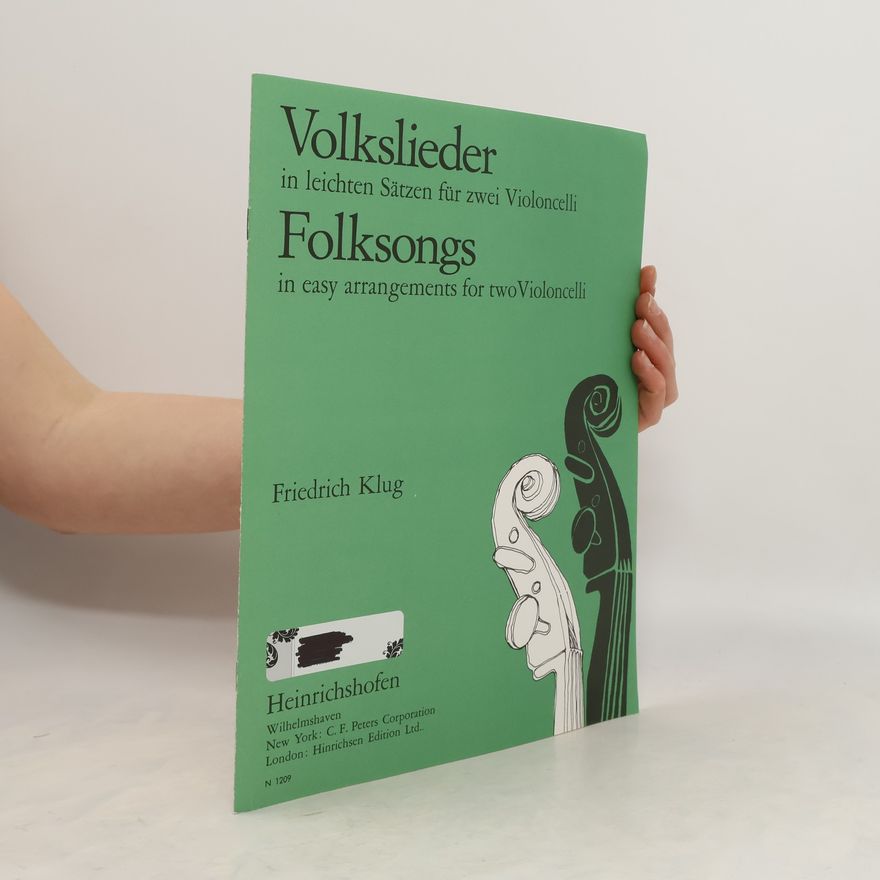 Friedrich Klug Volkslieder in leichten Sätzen für zwei Violoncelli. Folksongs in Easy Arrangements for Two Violoncelli