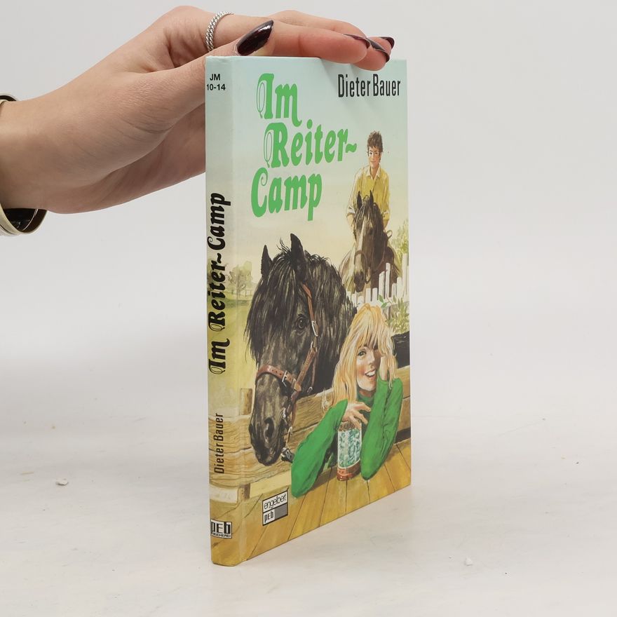Dieter Bauer Im Reitercamp