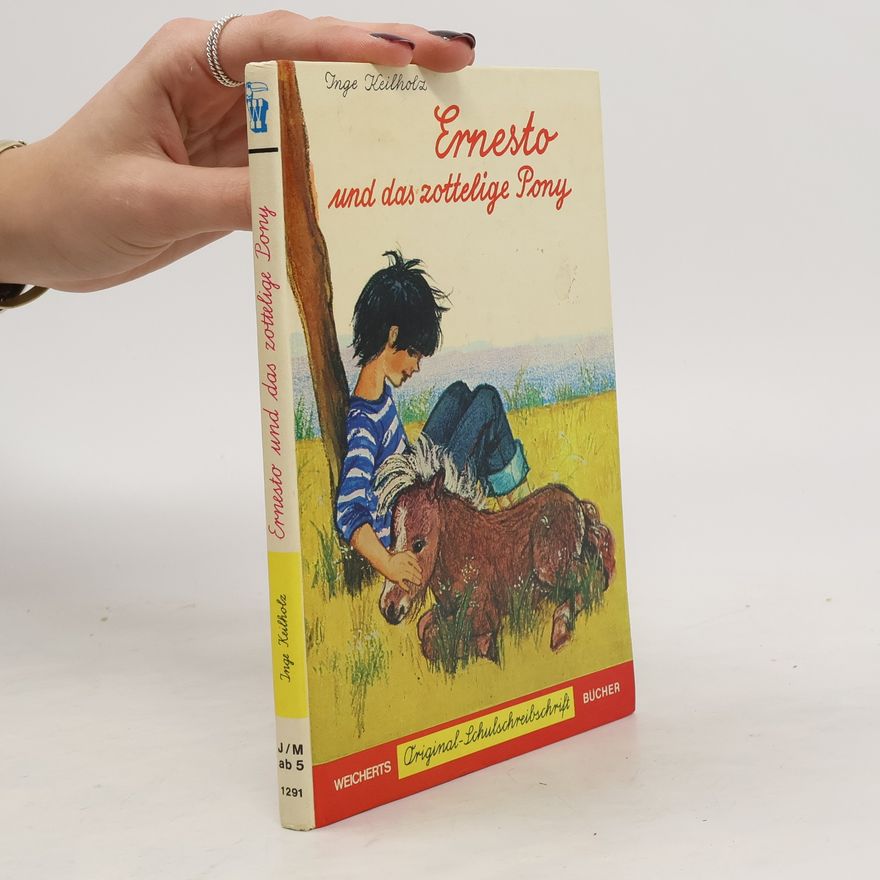 Inge Keilholz Ernesto und das zottelige Pony