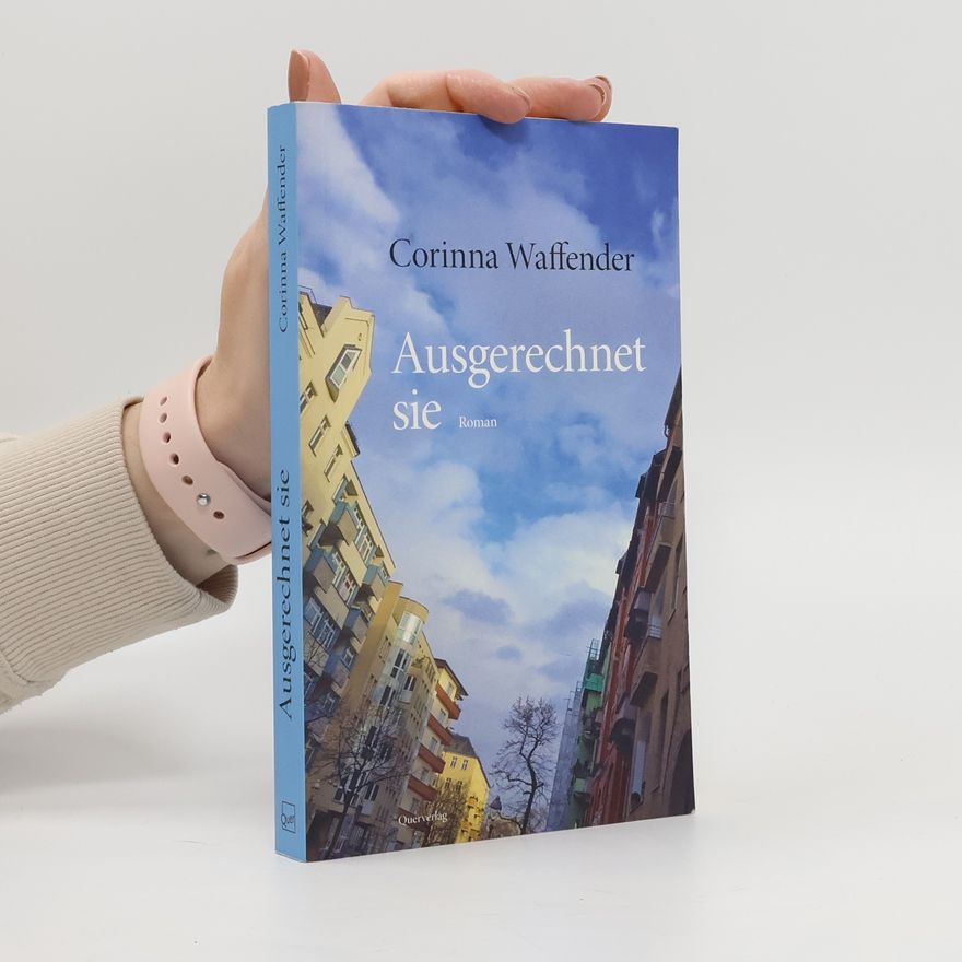 Corinna Waffender Ausgerechnet sie