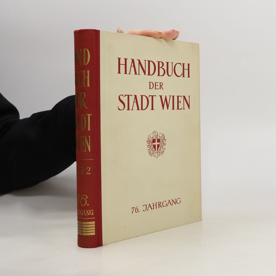 AA.VV. Handbuch der Stadt Wien 76. Jahrgang