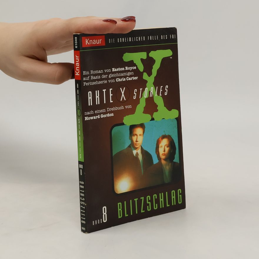 Easton Royce Akte X, Blitzschlag. Nach d. gleichnamigen Fernsehserie