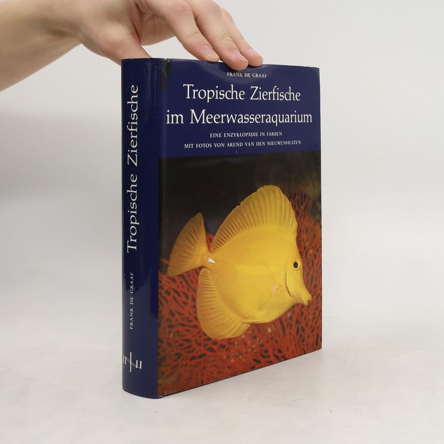 Frank de Graaf Tropische Zierfische im Meerwasseraquarium